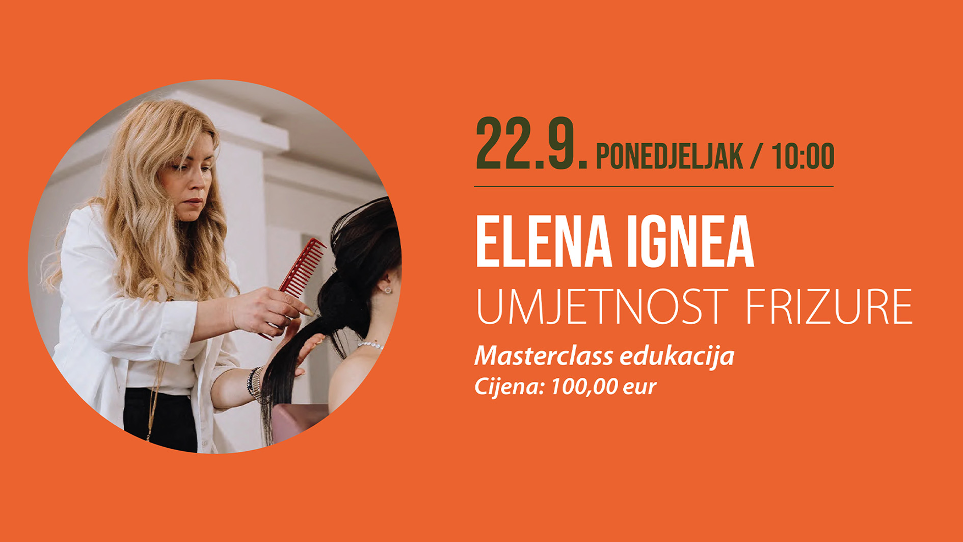 elena ignea, frizerska edukacija, masterclass, frizerske edukacije koprivnica, pe.got frizerske edukacije