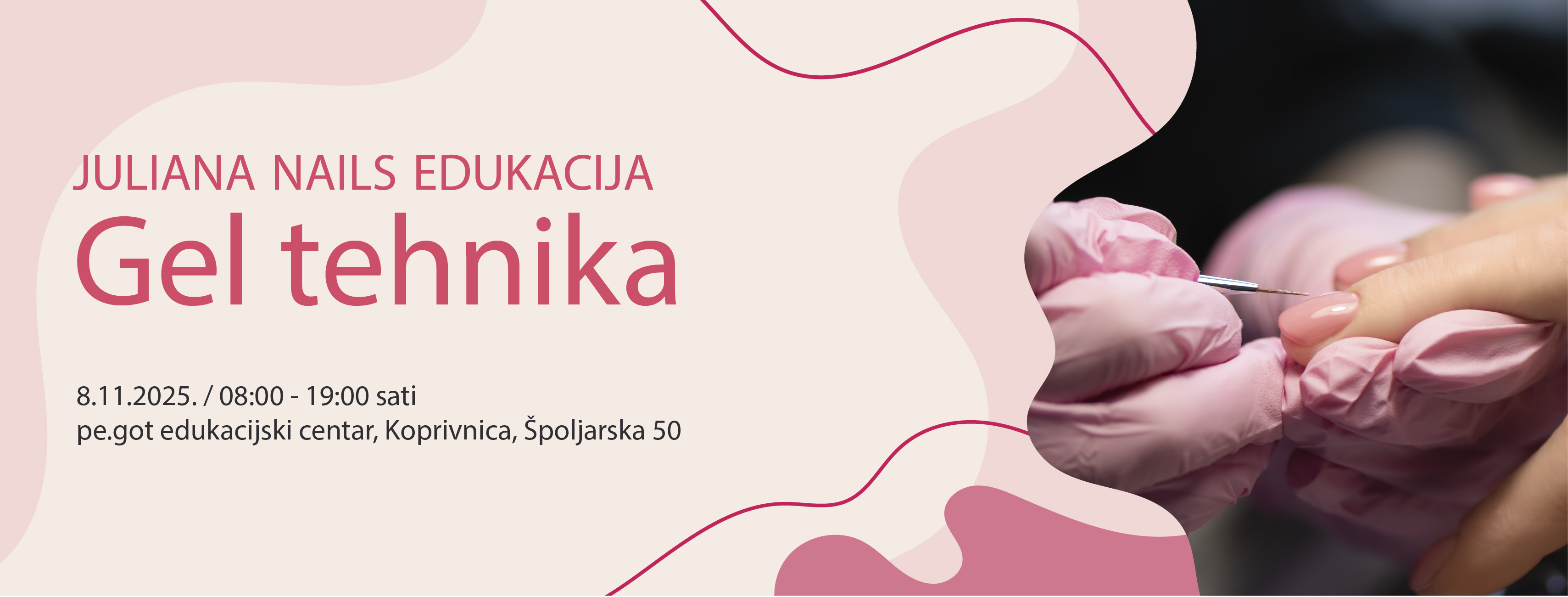 Edukacija Gel tehnika, gel, juliana nails, edukacija nokti