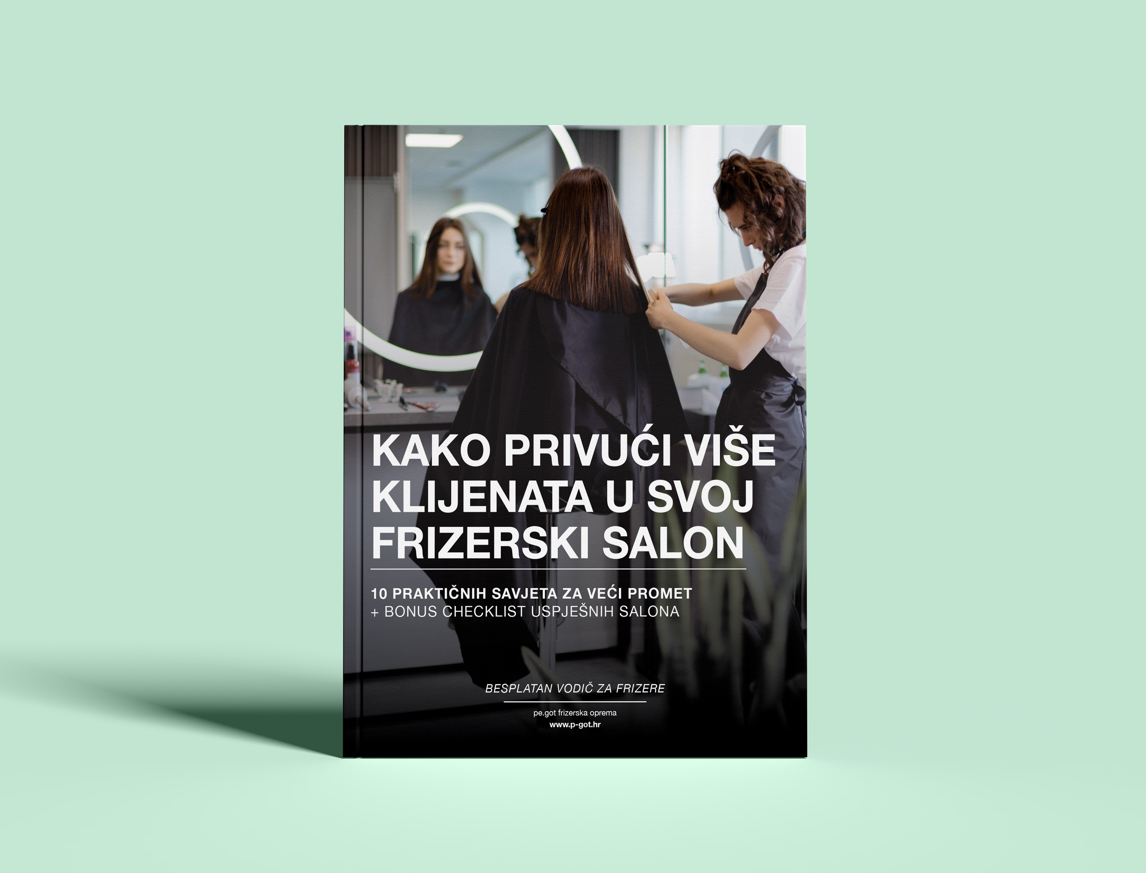 Besplatan vodič za frizere: Kako privući više klijenata u svoj frizerski salon